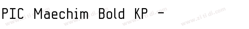 PIC Maechim Bold KP 字体转换